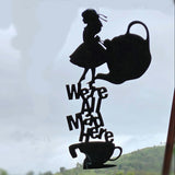 Alice in Wonderland "We're All Mad Here" Sign